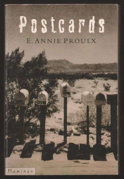 Postcards -- Annie Proulx