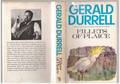 Fillets of Plaice -- Gerald Durrell