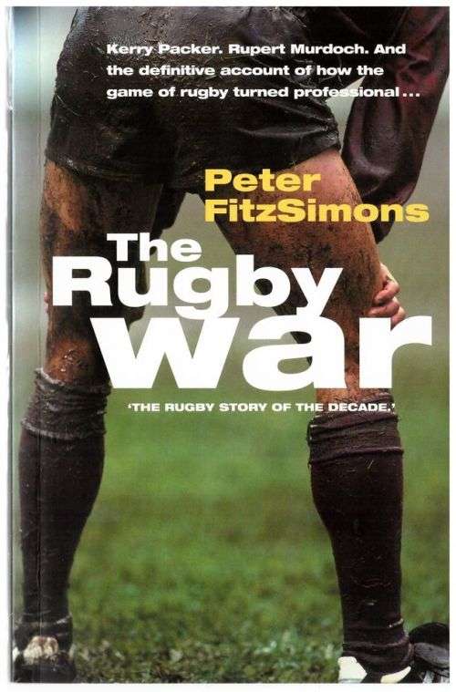 The Rugby War - Peter FitzSimons