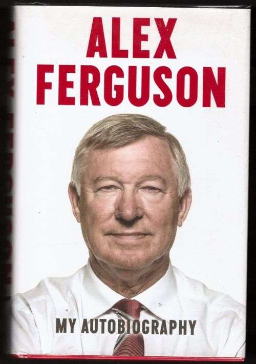 Alex Ferguson: My Autobiography