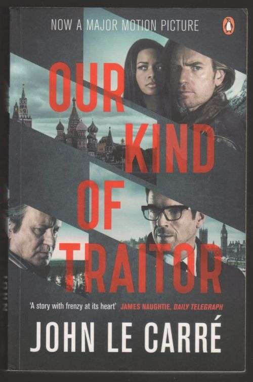 Our Kind of Traitor -- John le Carré