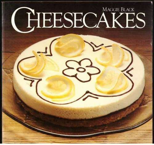 Cheesecakes -- Maggie Black