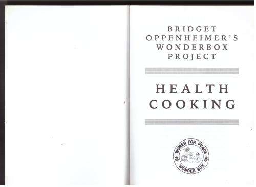 Health Cooking: Bridget Oppenheimer`s Wonderbox Project