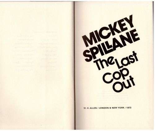 The Last Cop Out -- Mickey Spillane