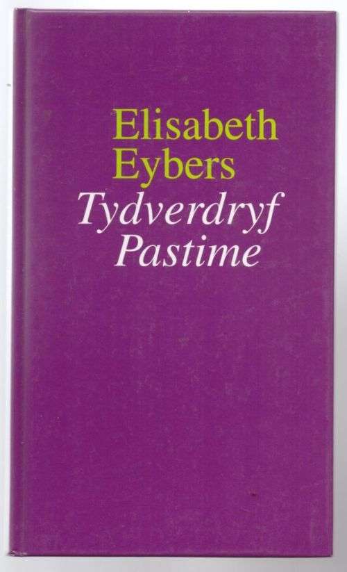 Tydverdryf / Pastime -- Elisabeth Eybers