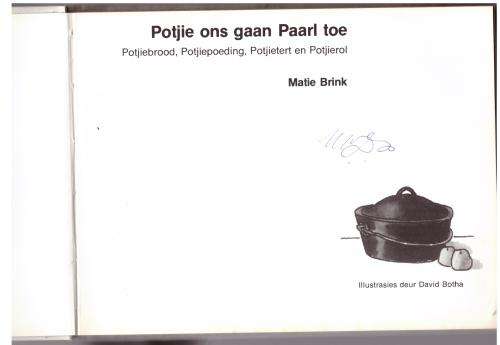 Potjie ons Gaan Paarl Toe -- Matie Brink **GETEKEN**