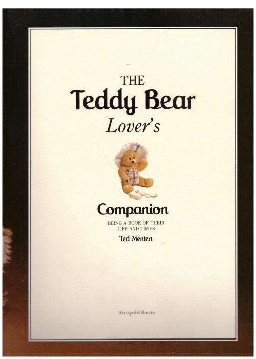 The Teddy Bear Lover`s Companion -- Ted Menten