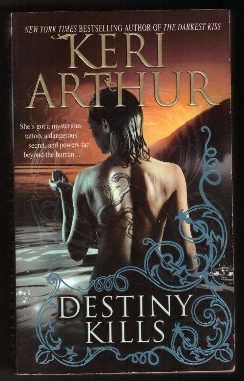 Destiny Kills -- Keri Arthur