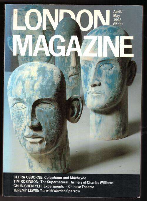 The London Magazine: April/May 1993  --   Alan Ross [Editor]