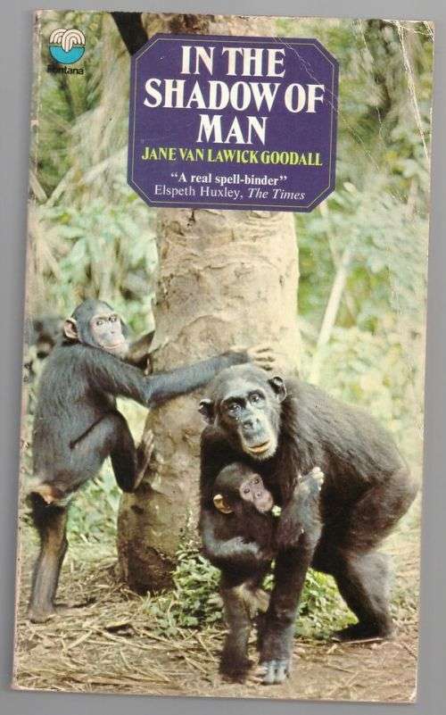 In the Shadow of Man -- Jane Goodall