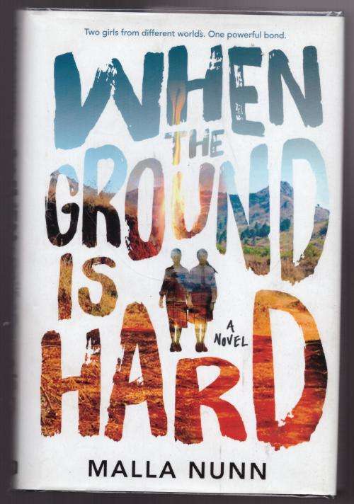 When the Ground is Hard  -- Malla Nunn