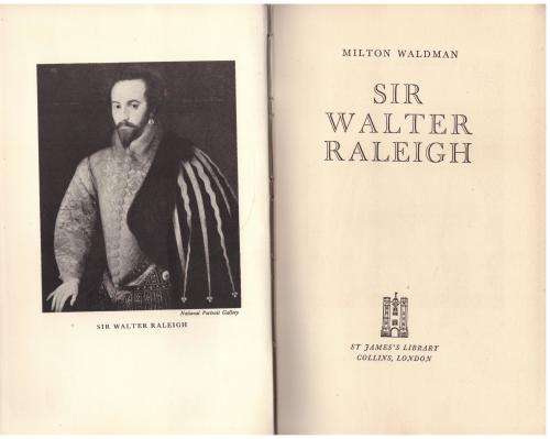 Sir Walter Raleigh  -- Milton Waldman