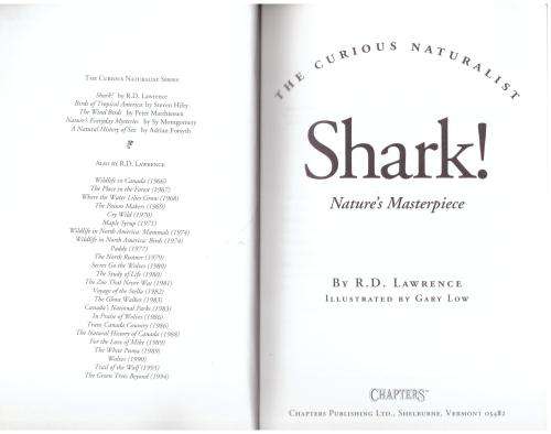 Shark!: Nature`s Masterpiece (The Curious Naturalist)  -- R. D. Lawrence