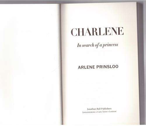 Charlene: In search of a princess  --  Arlene Prinsloo
