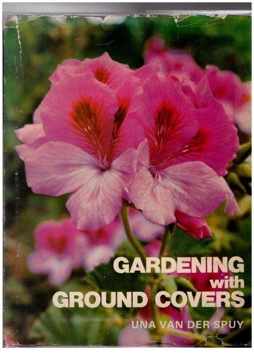 Gardening with Ground Covers  --  Una Van der Spuy