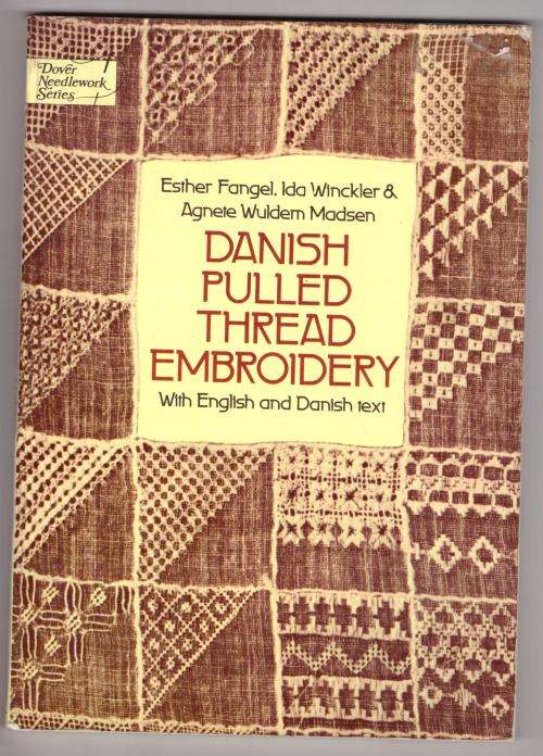 Danish Pulled Thread Embroidery: With English and Danish Text --  Esther Fangel, Ida Winckler