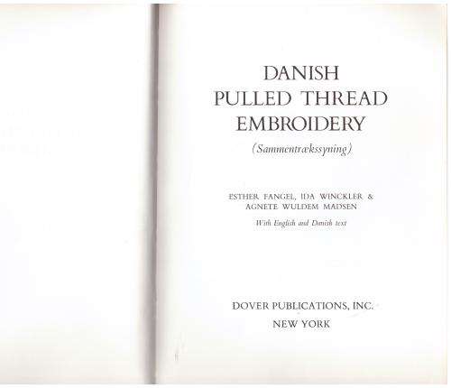 Danish Pulled Thread Embroidery: With English and Danish Text --  Esther Fangel, Ida Winckler