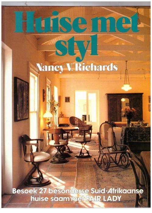 Huise Met Styl -- Nancy V. Richards