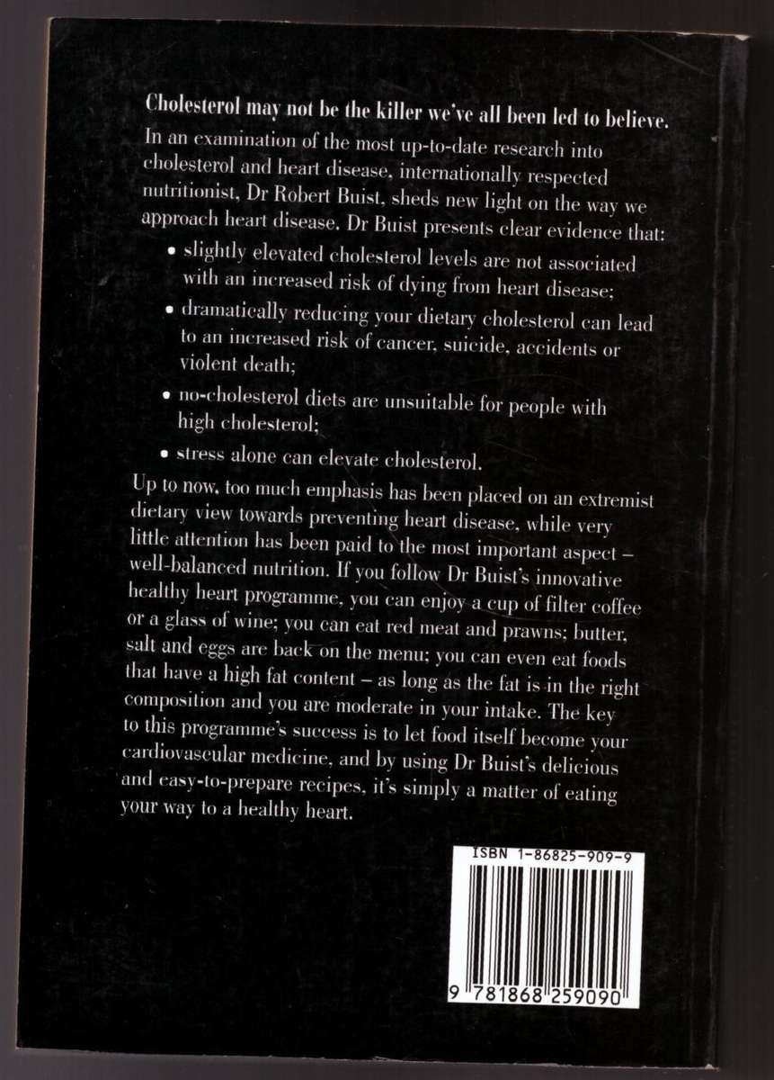 The Cholesterol Myth: The New Healthy Heart Programme -- Robert Buist