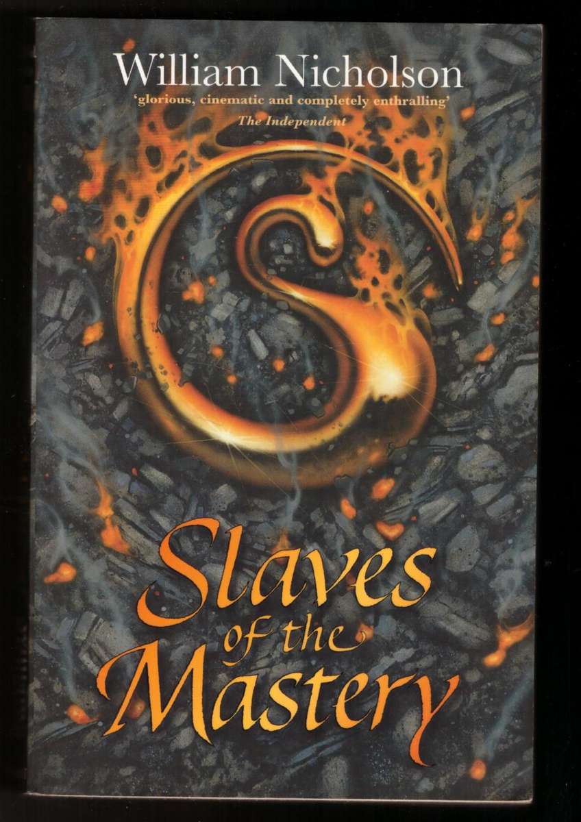 Slaves of the Mastery (Wind on Fire, Bk. II) -- William Nicholson