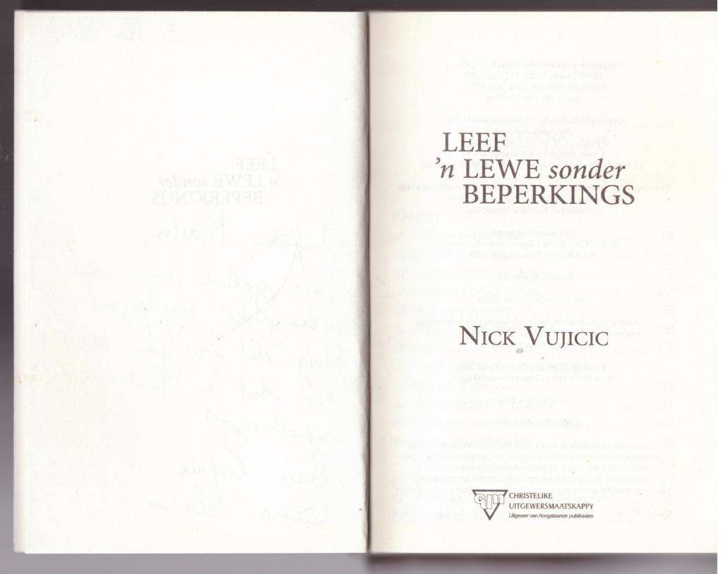 LEEF `n lewe sonder beperkings: Oordenkings om die beste in die lewe te ervaar  --  Nick Vujicic