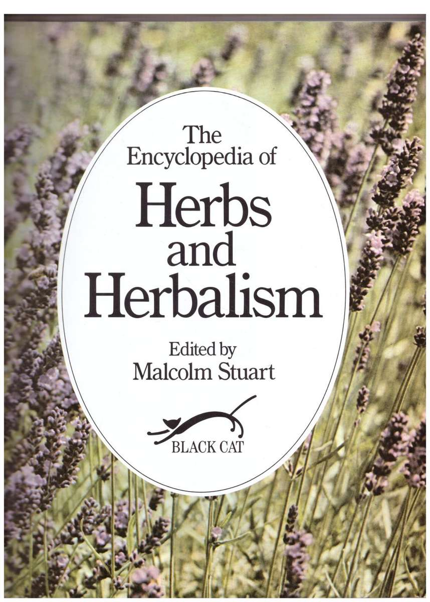 The Encyclopedia of Herbs and Herbalism  --  Malcolm Stuart