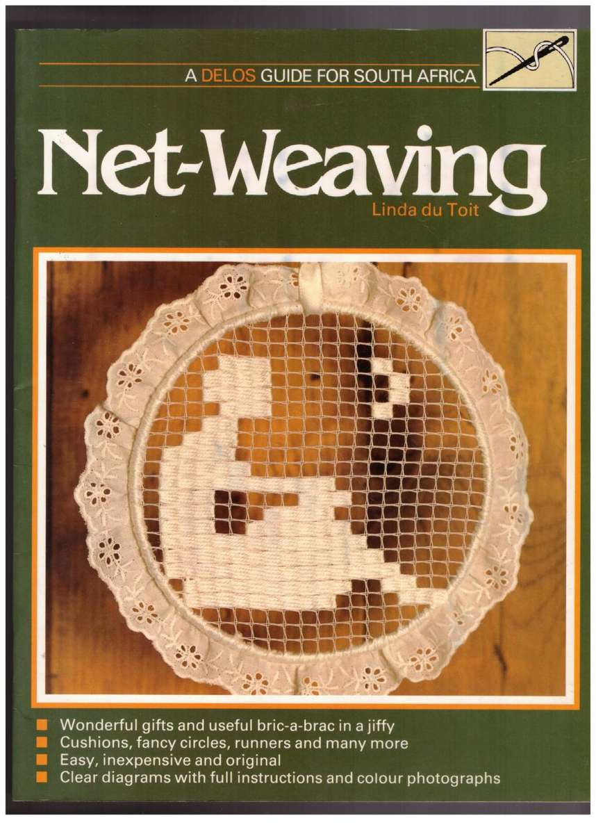 Net-Weaving -- Linda Du Toit