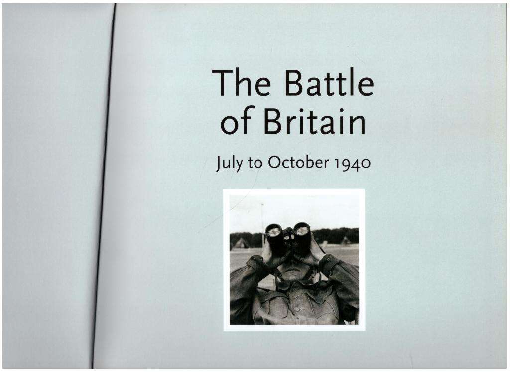 The Battle of Britain: July 10, 1940-October 31, 1940 --  James Alexander