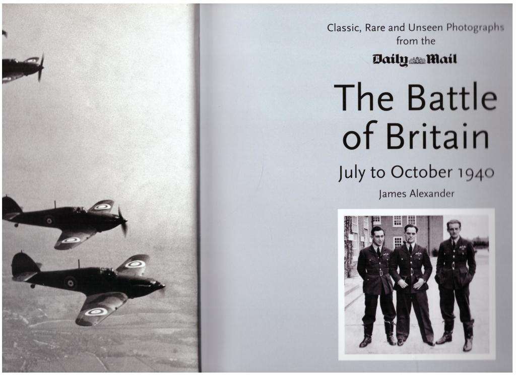 The Battle of Britain: July 10, 1940-October 31, 1940 --  James Alexander