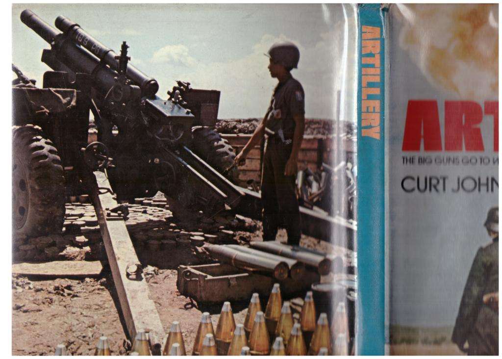 Artillery: The Big Guns Go to War (Modern Military series)  --  Curt Johnson