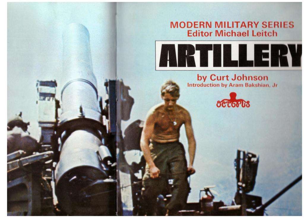 Artillery: The Big Guns Go to War (Modern Military series)  --  Curt Johnson