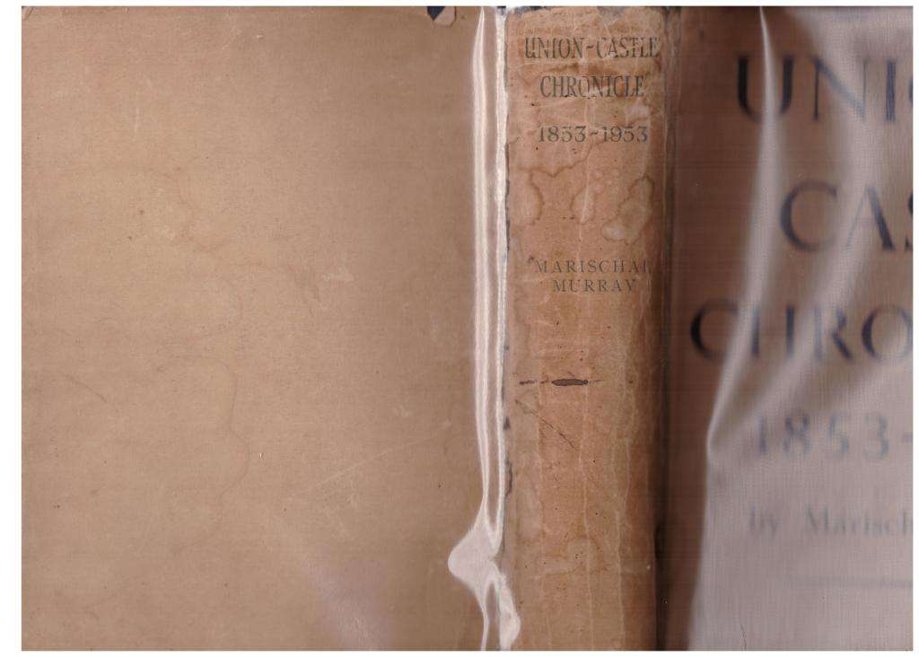 Union-Castle Chronicle, 1853-1953 -- Marischal Murray