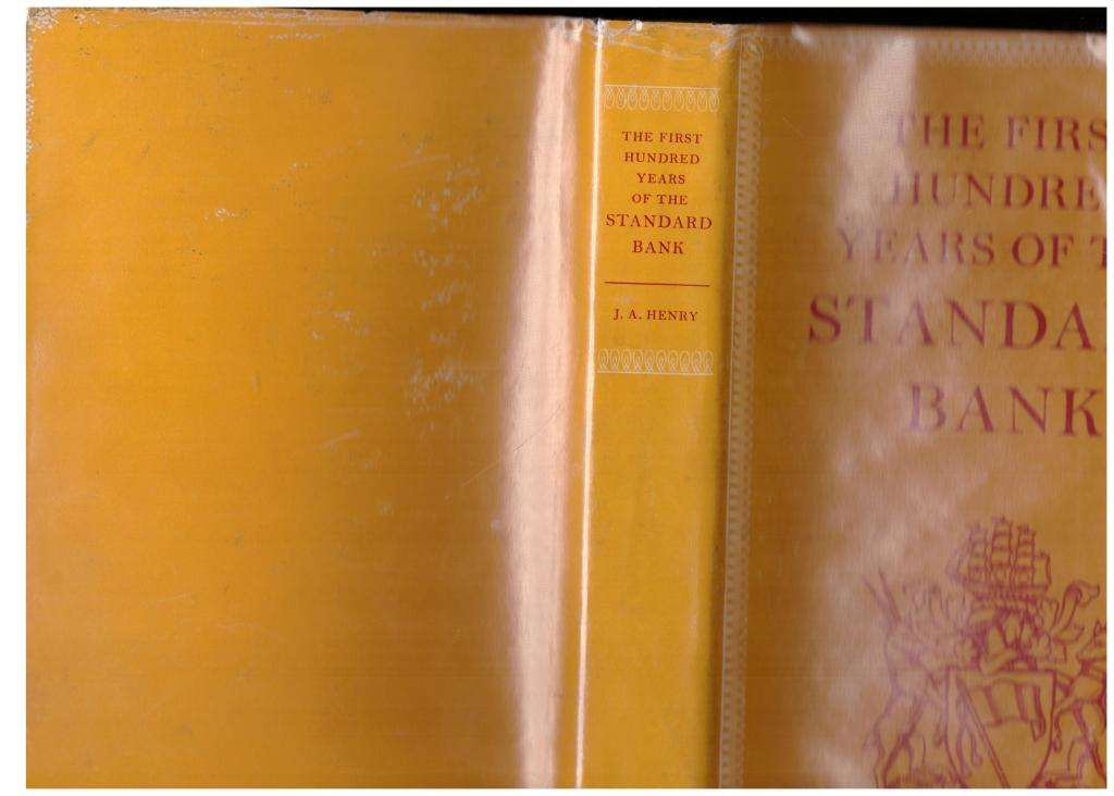 The First hundred years of the Standard Bank -- J. A. Henry