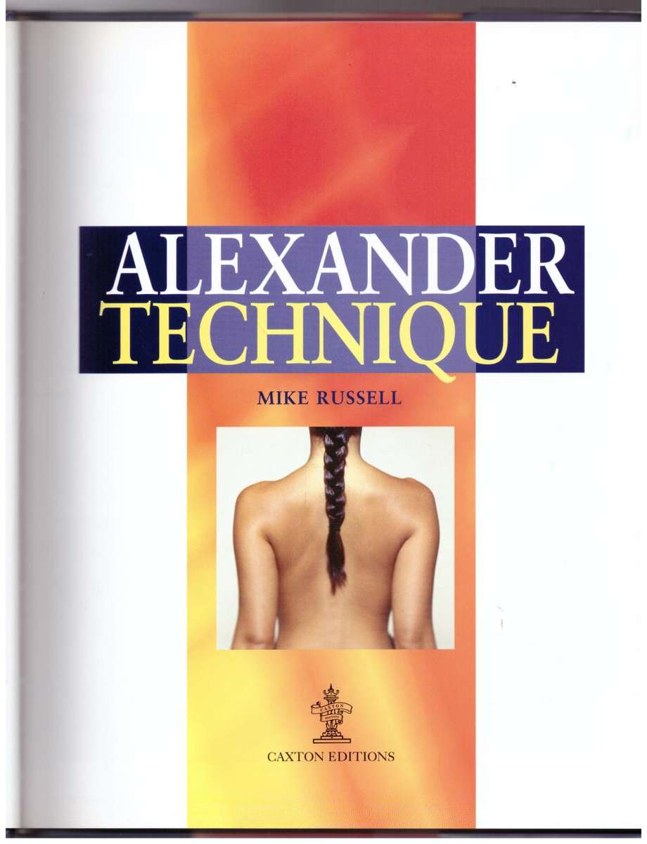 Alexander Technique -- Mike Russell