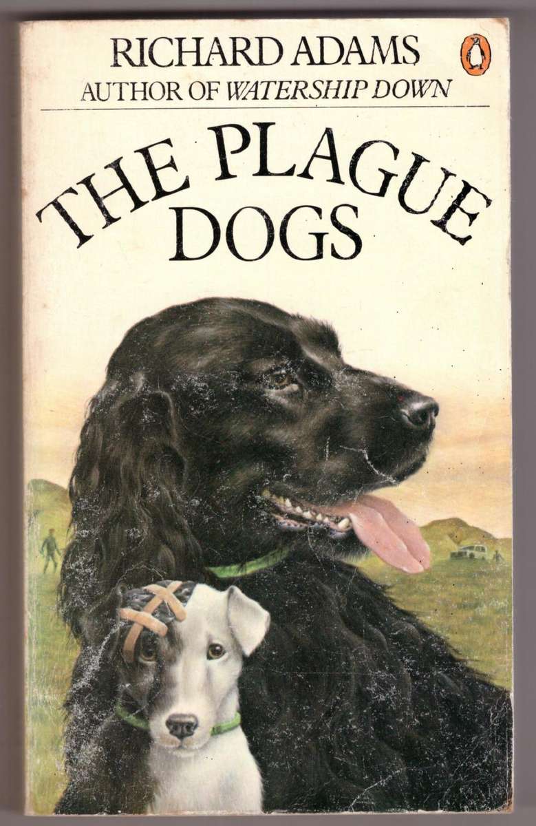 The Plague Dogs  --  Richard Adams