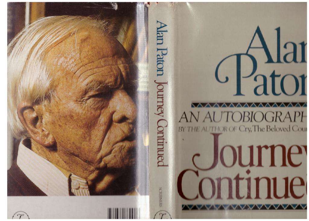 Journey Continued: An Autobiography  -- Alan Paton