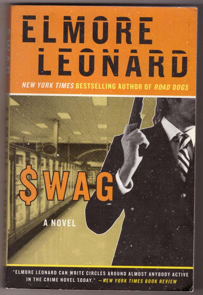 Swag: A Novel  --  Elmore Leonard