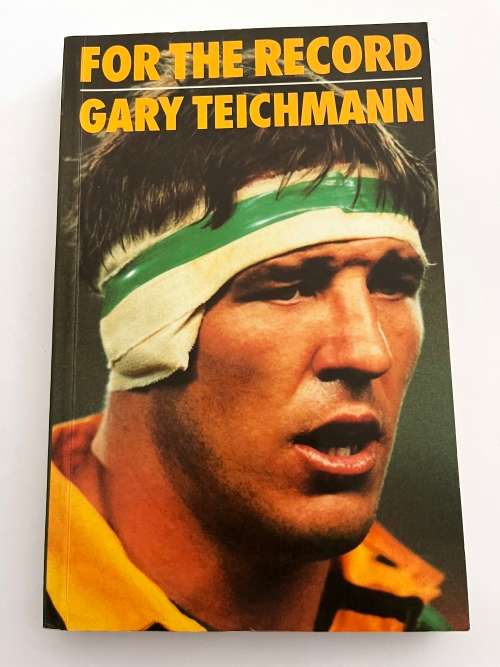 SIGNED Rugby Book - Gary Teichmann - For the Record
