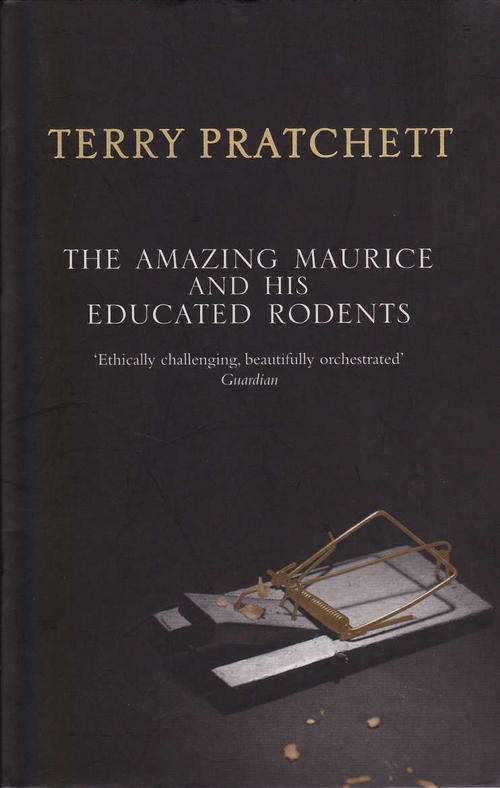 Terry Pratchett - The Amazing Maurice and his Educated Rodents