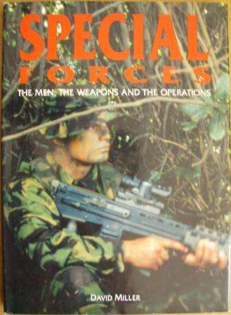 Special Forces â The men, the weapons and the operations