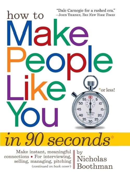 How To Make People Like You In 90 Seconds Or Less