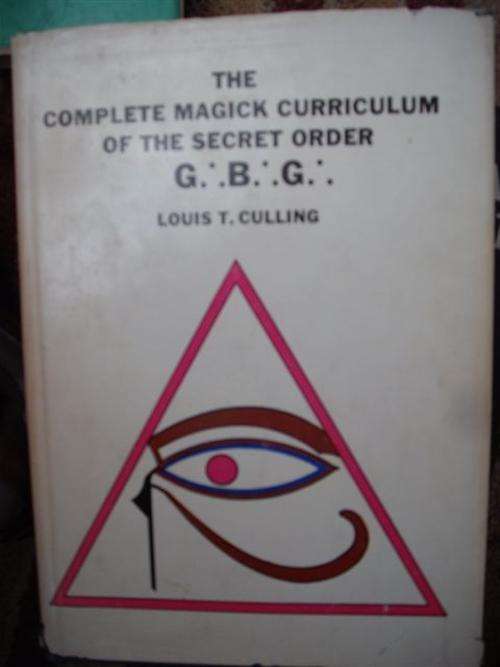 The Complete Magick Curriculum of the Secret Order