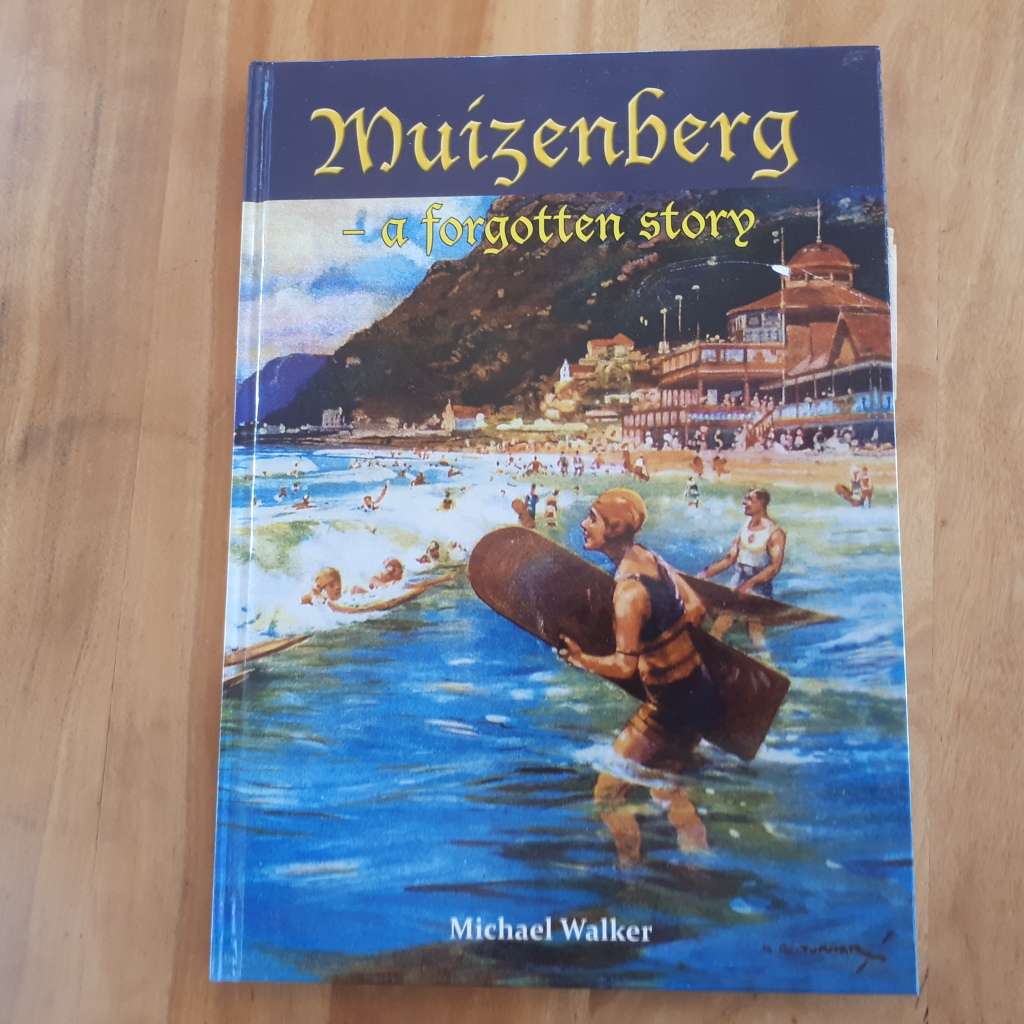 Muizenberg  -  a forgotten story