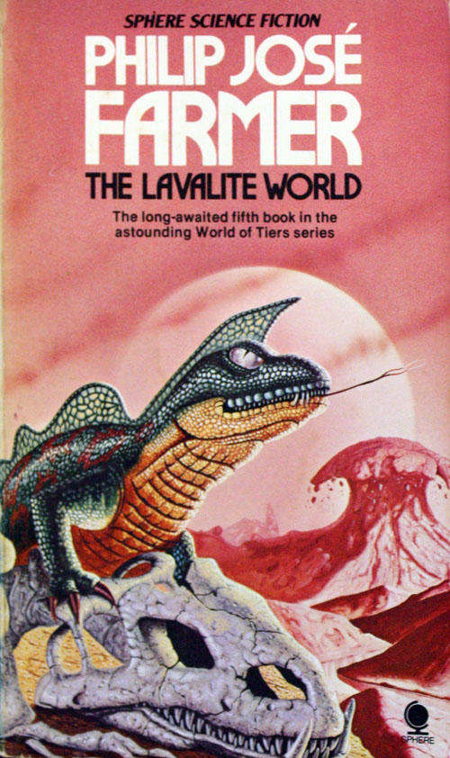 The Lavalite World by Philip Jose Farmer