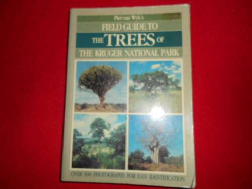 "Field Guide to the Trees of the Kruger National Park"  Piet van Wyk