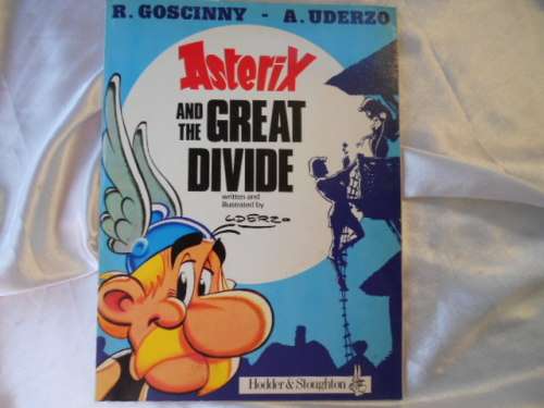 "Asterix and the Great Divide" soft cover. 1982.  ISBN  0 340 27627 4. Condition: excellent.