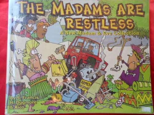 "The Madams are Restless"  S. Francs, H. Dugmore & Rico.  Soft cover