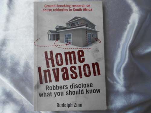 "Home Invasion"  Soft cover.  Robbers disclose what you should know.  Rudolph Zinn.