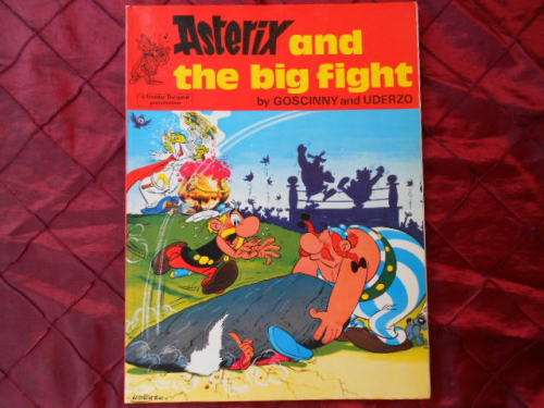 "Asterix and the big fight"  Soft cover.  by Goscinny and Uderzo. Thirteenth impression.  1982.