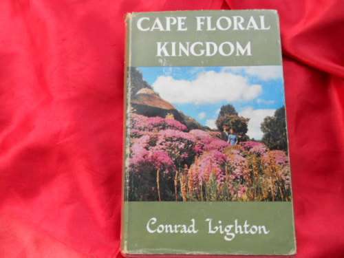 1960.  "Cape Floral Kingdom"  Hard cover.  Conrad Lighton.